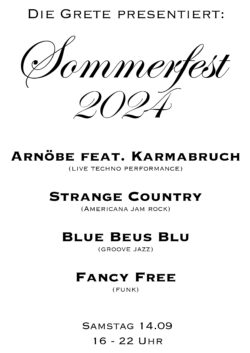 Grete Sommerfest 2024 mit Arnöbe feat. Karmabruch, Strange Country, Blue Beus Blue und Fancy Free